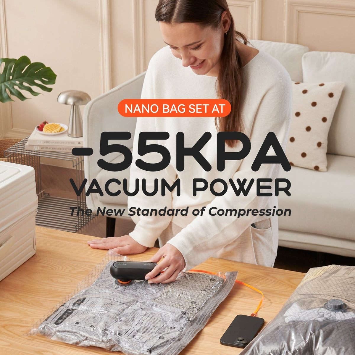 NANO BAG SET AT -55KPA VACUUM POWER The New Standard of Compression